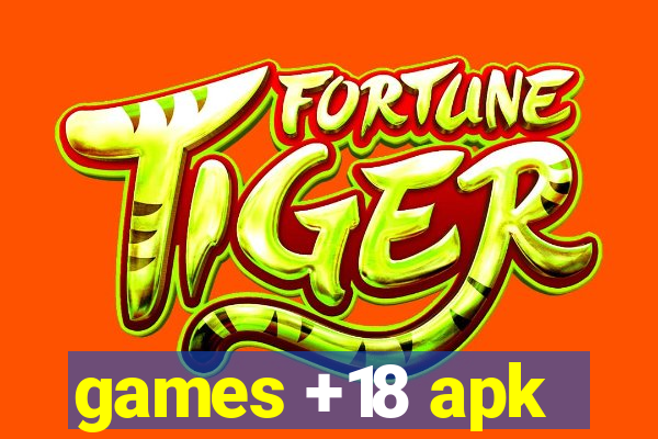games +18 apk